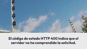 Definición de los diferentes códigos de error 400