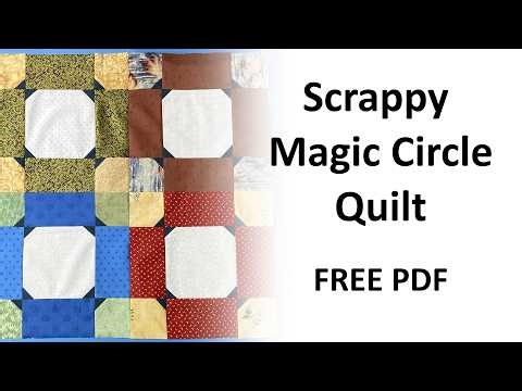 Scrappy Magic Circle Quilt FREE PDF