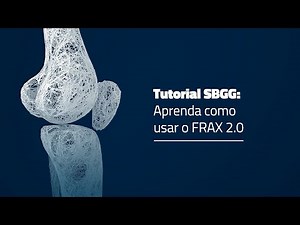 Tutorial SBGG: Aprenda como usar o FRAX 2.0