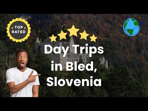 Day Trips in Bled, Slovenia