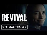Revival - Official Trailer