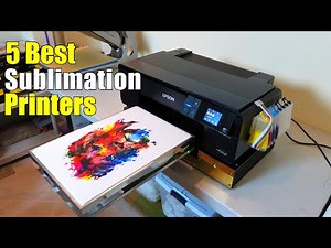 BEST SUBLIMATION PRINTERS FOR HEAT TRANSFER