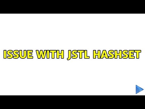 issue with JSTL Hashset (2 Solutions!!)
