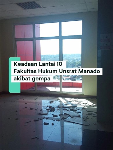 Kerusakan di lantai 10 Fakultas Unsrat Manado pasca gempa bumi melanda Kota Manado. #pro2manado #gempamanado #fakultashukumunsrat #unsratmanado