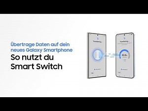 Mit Smart Switch Daten auf dein neues Galaxy Smartphone übertragen | Galaxy AI | Samsung