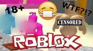Crazy 18  roblox sex game ?!