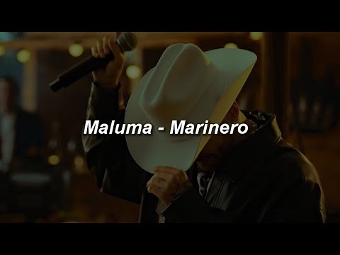 Maluma - Marinero 💔|| LETRA