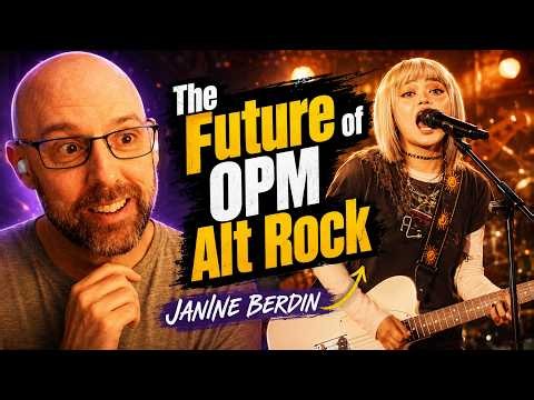 OPM Alt Rock Has a New Leader | Janine Berdin | ANTOXIC