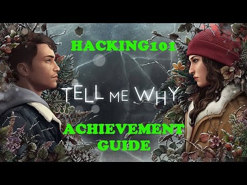 Tell Me Why | Episode 1: Homecoming | Hacking 101 Achievement Guide