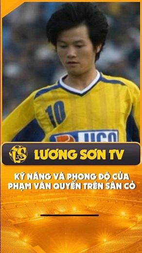 Kỹ năng và phong độ của Văn Quyến trên sân cỏ #luongsontv #fanluongsontv #luongsontv_official