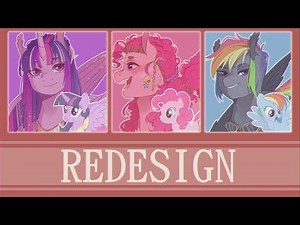 LET'S REDESIGN: MLP Mane Six [Part 2]