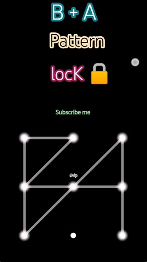 B+A pattern lock screen android 👈🏻🔒 || A+B hard pattern lock 🔒🔐 || #samjhe #samjha || #lockscreen 👈🏻