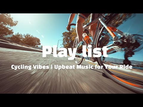 Cycling Vibes 🚴‍♂️ | Upbeat Music for Your Ride playlist (3hours)