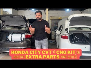 Honda City CVT में CNG Installation | Fully Loaded CNG