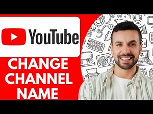 How To Change Channel Name On Youtube - 2025 (Full Guide)