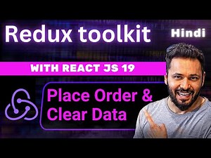 React and Redux Toolkit Tutorials in Hindi #13 Place Order and clear redux data