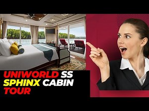 Uniworld SS Sphinx Cabin Tour - THE MOST EGYPTIAN SHIP IN THE WORLD