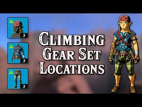 Climbing Gear Set Locations - Zelda TOTK