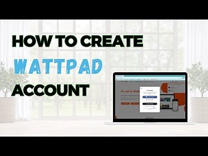 How to Create Wattpad Account