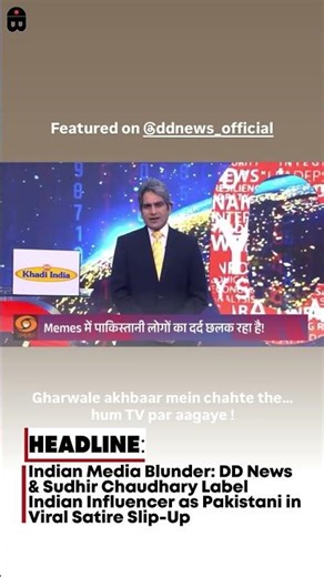 DD News & Sudhir Chaudhary Mistakenly Label Indian Influencer as Pakistani in Viral Satire Slip-Up