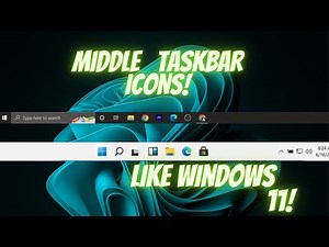 How to Center Taskbar Icons -- Middle Taskbar Icons