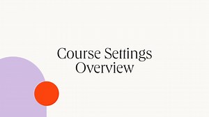 Course Settings Overview.mp4