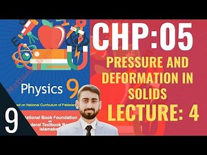 Class 9 Physics - Chapter 5 - Lecture: 4 - Pressure and Deformation | Federal Board | #class9physics
