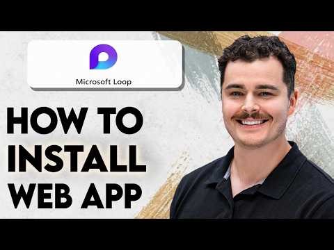 How To Install Microsoft Loop Web App On Your Desktop [2026 Guide]