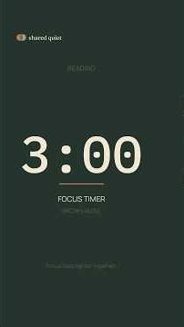 3 Minute Focus Timer | Brown Noise | Shared Quiet #sharedquiet #focustimer #studywithme