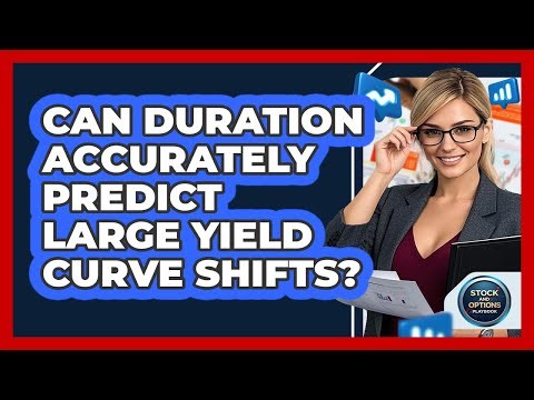 Can Duration Accurately Predict Large Yield Curve Shifts?