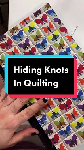 Sewing Hack: Hide Knots in Quilting