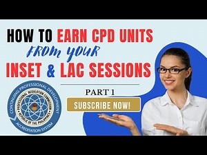 How to earn CPD units from INSET & LAC Sessions: Easy Steps for PRC Accreditation Application