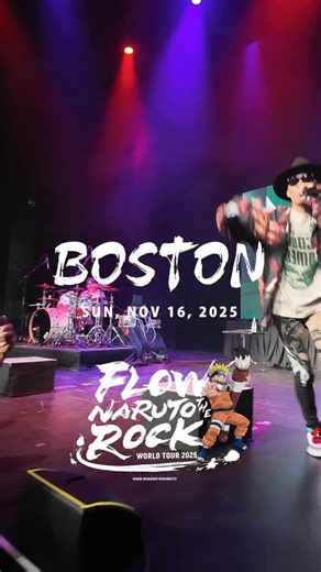 NARUTO THE ROCK in Boston✨ #FLOWNARUTOTHEROCK #FLOW #FLOW_JAPAN #NARUTO #Boston | FLOW