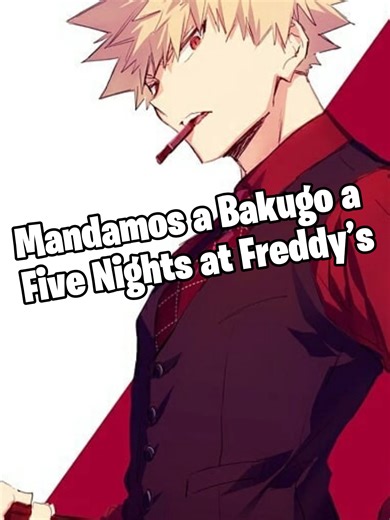 Mandamos a Bakugo a Five Nights at Freddy’s #bnha #bokunoheroacademia #anime #ochaco #mhaedit #myheroacademiaedit #dekuxuraraka #izuocha #bakugou #vrchat #bakudeku #vrchatmemes #akihirosunsvr #akihirosuns #bkdk #akihiro #ships #bokunohero #deku #himiko #bakugo #fivenightsatfreddy