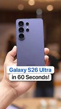 Samsung Galaxy S26 Ultra in 60 Seconds! *7 New Features*
