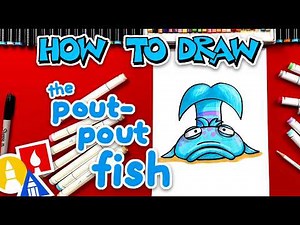 How To Draw The Pout-Pout Fish