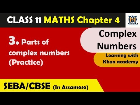 3. Parts of complex numbers (Practice) | Class 11 SEBA | Ch 4 - Complex numbers