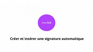 Créer et insérer une signature automatique sur Outlook