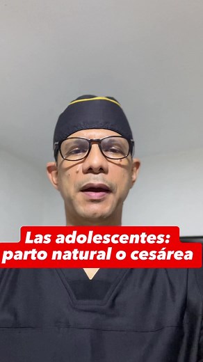 La mejor vía para el nacimiento en adolescentes. Parto natural o cesárea? Mira este caso. #mujeres #salud #bienestar #ginecologia #obstetricia #parto #ginecologojuliojulioperalta | Ginecólogo Julio Julio Peralta