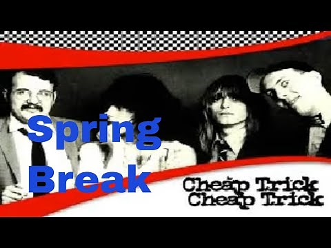 Cheap Trick Spring Break