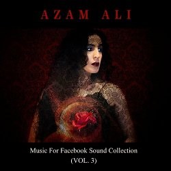 Azam Ali - Music For Facebook Sound Collection Vol. 3 (2023)