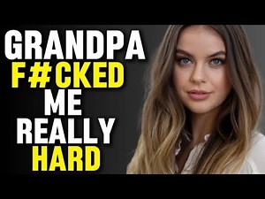 After A Night With My Grandpa I Got Pregnant | A True Infidelity Story