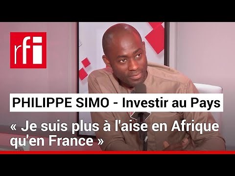 Philippe Simo (Investir au Pays) La diaspora doit créer plus de richesses en Afrique • RFI