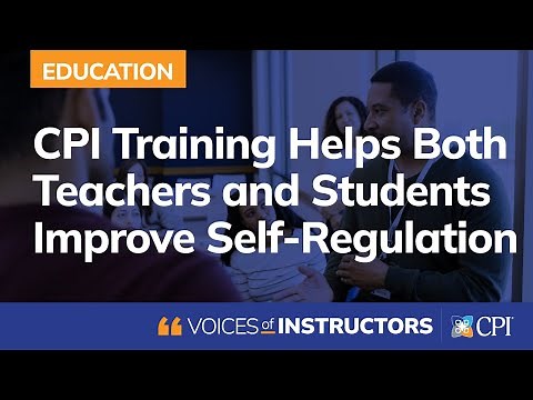 CPI Training Helps Teachers and Students Improve Self-Regulation