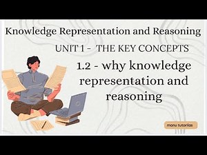 1.2 - why knowledge representation and reasoning