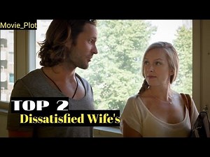 TOP 2 Dissatisfied Wife's | Infidelity | Affair | lot Movie