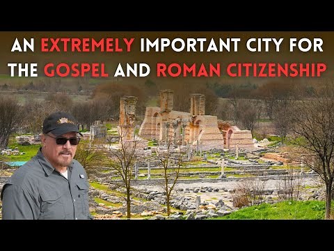 Philippi One of the Most Important City in Paul's Journey and Lydia of Thyatira