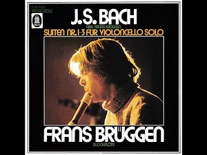 JS Bach - Cello suites 1-3, BWV 1007-1009 - Frans Brüggen, recorder
