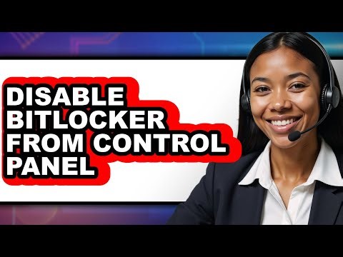 How to Disable Bitlocker from Control Panel - Step by Step