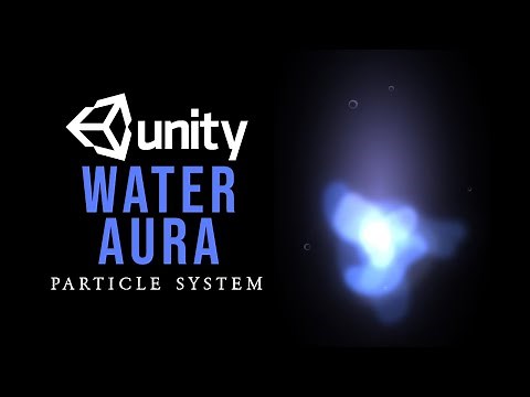 Water Aura VFX Unity Particle System || How to make a Water Aura in unity Particle System VFX
